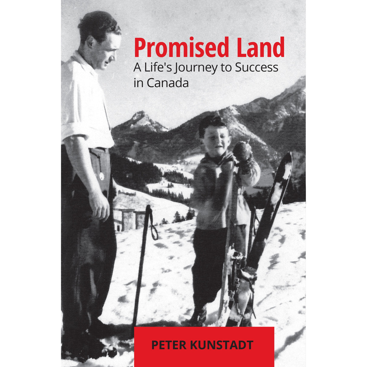 Promised Land - A Life's Journey to Success in Canada
